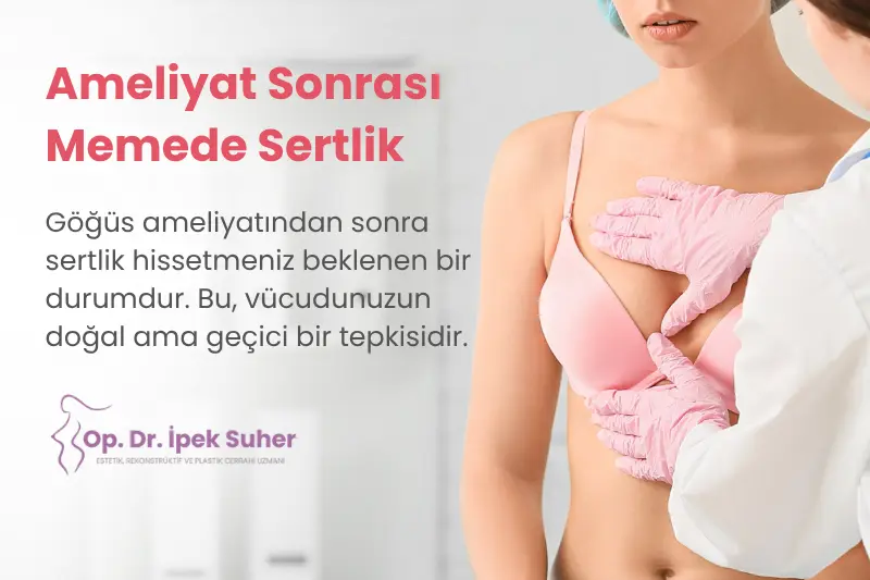 Ameliyat Sonrası Memede Sertlik Neden Olur? Nasıl Geçer?
