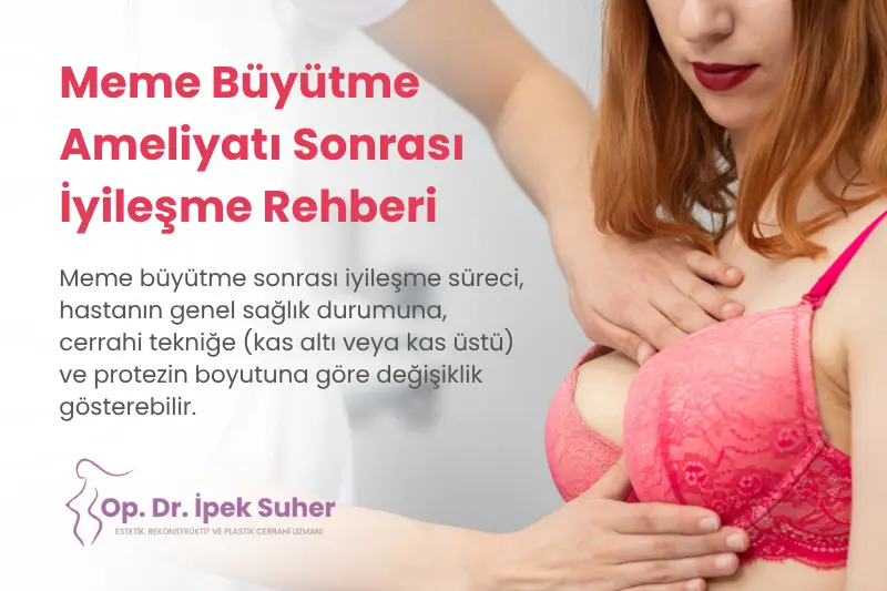 Meme Büyütme Ameliyatı Sonrası Süreç Rehberi